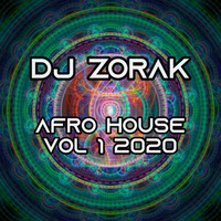 Dj Zorak - Afro House Vol 1 2020 Set FREE DOWNLOAD 🔥 🔥 🔥 by dj zorak