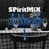 SPiritMiX.juin.20.clubbeach.1 by SPirit
