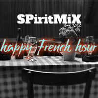 SPiritMiX.juin.20.happy.french.hour by SPirit