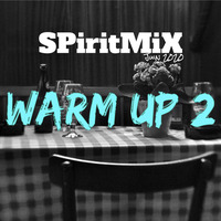 SPiritMiX.juin.20.warm.up.2 by SPirit
