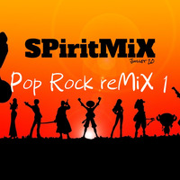 SPiritMiX.juillet.20.pop.rock.reMiX.1 by SPirit