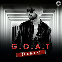 G.O.A.T. ( Remix ) | DJ MITRA | Diljit Dosanjh by DJ MITRA