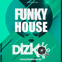 May Bank Holiday (Funky House) by Dizko Floor