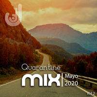 Quarantine Mix - Mayo 2020 by JF Vol 2 by Jorge Farfan