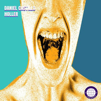 Daniel Castillo - Holler (Original Mix) by Daniel Castillo