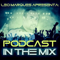 Podcast In The Mix (Junho 2020) - By Leo Marques by Leo Marques