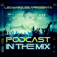 Podcast In The Mix - Julho 2020 - By Leo Marques by Leo Marques