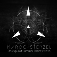 Marco Stenzel - Druckpunkt Summer Podcast 2020 by Marco Stenzel