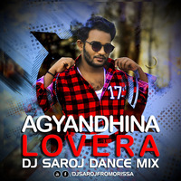 AGYANDHINA LOVERA ( HUMANE SAGAR ) DJ SAROJ DANCE MIX by Dj Saroj From Orissa