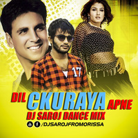 Dil Churaya Apne Hindi Dj Saroj Dance Mix by Dj Saroj From Orissa