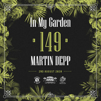 In My Garden Vol 149 @ 92-08-2020 by Martin Depp