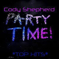 Party Time - Top Hits *November 2019* by Cody Shepherd
