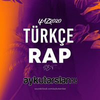 Aykut Arslan - Türkçe Rap Set (Yaz 2020) by Aykut Arslan