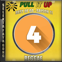 Pull It Up - Best Of 04 - S11 by DJ Faya Gong