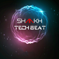 DJ SHANKH - TECH BEAT by DJ SHANKH