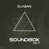 DJ GIAN - SoundBox Mix Vol 07 by DJ GIAN