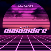 DJ GIAN - Mix Noviembre 2019 by DJ GIAN