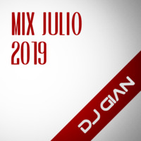 DJ GIAN - Mix Julio 2019 by DJ GIAN