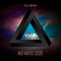 DJ GIAN - Mix Mayo 2020 by DJ GIAN
