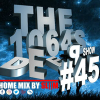 The1064's Deep Show #045 (Mixed by Sliim) by The 1064's Deep Show