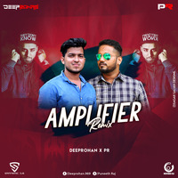AMPLIFIER (REMIX) DJ DEEPROHAN &amp; DJ PR by Deep Rohan