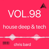 VOL.98 - House Deep &amp; Tech 03.20 by Chris Bard