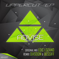 Loic Lozano - Upercut (D@soon Refix) Advise records 022 by D@ Soon
