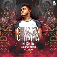 Chhaiya Chhaiya Vs. Nukhta (SIckflip Remix) - Rutvik Mashup by AIDC