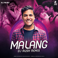 Malang (Remix) - DJ Rush by AIDC