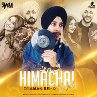 Himachal Wali (Remix) - DJ Aman by AIDC