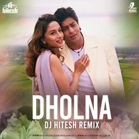 Dholna (Remix) - DJ Hitesh by AIDC
