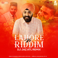 Lahore Vs Riddim (Remix) - DJ Jaz ATL by AIDC