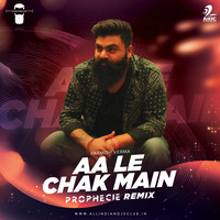 Aa Le Chak Main (Remix) - Prophecie by AIDC