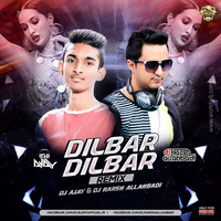 Dilbar Dilbar (Remix) - DJ AJAY &amp; DJ HARSH ALLAHBADI by DJ AJAY