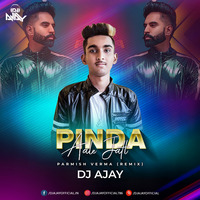 Pinda Aale Jatt - Parmish Verma (Remix) - DJ AJAY by DJ AJAY