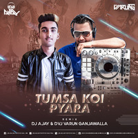 Tumsa Koi Pyara (Remix) - DJ AJAY &amp; DVJ VARUN GANJAWALLA by DJ AJAY