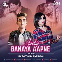 Aashiq Banaya Aapne (Remix) - DJ AJAY &amp; DJ KIMI DUBAI by DJ AJAY