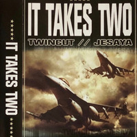 IT TAKES TWO / JESAYA SIDE (2005) by dj jesaya