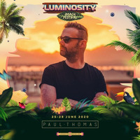 Paul Thomas - Luminosity Beach Festival 2020 Broadcast by EDM Livesets, Dj Mixes & Radio Shows