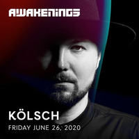 Kölsch _ Awakenings Festival 2020 _ Online weekender by EDM Livesets, Dj Mixes & Radio Shows