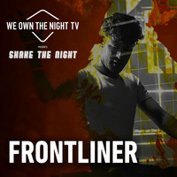Frontliner - We Own The Night by EDM Livesets, Dj Mixes & Radio Shows
