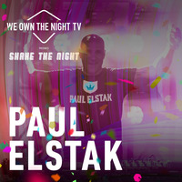 Paul Elstak - We Own The Night by EDM Livesets, Dj Mixes & Radio Shows