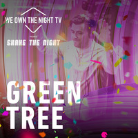 Green Tree - We Own The Night by EDM Livesets, Dj Mixes & Radio Shows