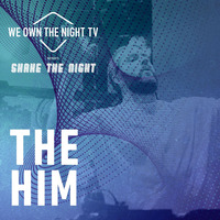 The Him - We Own The Night by EDM Livesets, Dj Mixes & Radio Shows
