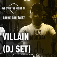 Villain (DJ Set) - We Own The Night by EDM Livesets, Dj Mixes & Radio Shows