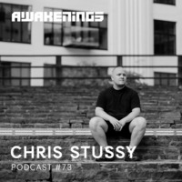 Awakenings Podcast 073 - Chris Stussy by EDM Livesets, Dj Mixes & Radio Shows