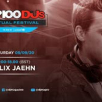 Felix Jaehn  - The Top 100 DJs Virtual Festival 2020 by EDM Livesets, Dj Mixes & Radio Shows