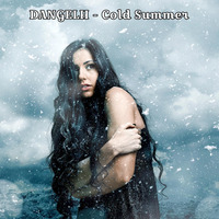 DANGELH - Cold Summer by DANGELH