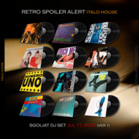 Retro Spoiler Alert (Jul 17, 2020) Ver 1 (Italo House) by Sgoliat rMx