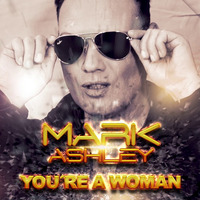 Mark Ashley - You're A Woman (SAW.6 RMX-2020) by Tomek Pastuszka